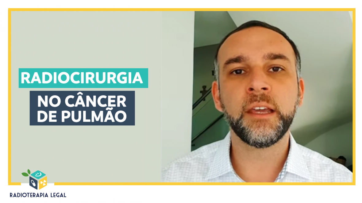 Radiocirurgia de Pulmão – Visão Geral