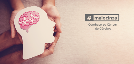 Maio cinza: a importância do diagnóstico precoce para o câncer de cérebro