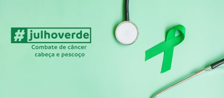 Julho Verde:  campanha câncer cabeça e pescoço alerta para importância do diagnóstico precoce